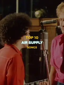 Top 10 Air Supply songs #top10 #airsupply #music #targetaudience #fyp 