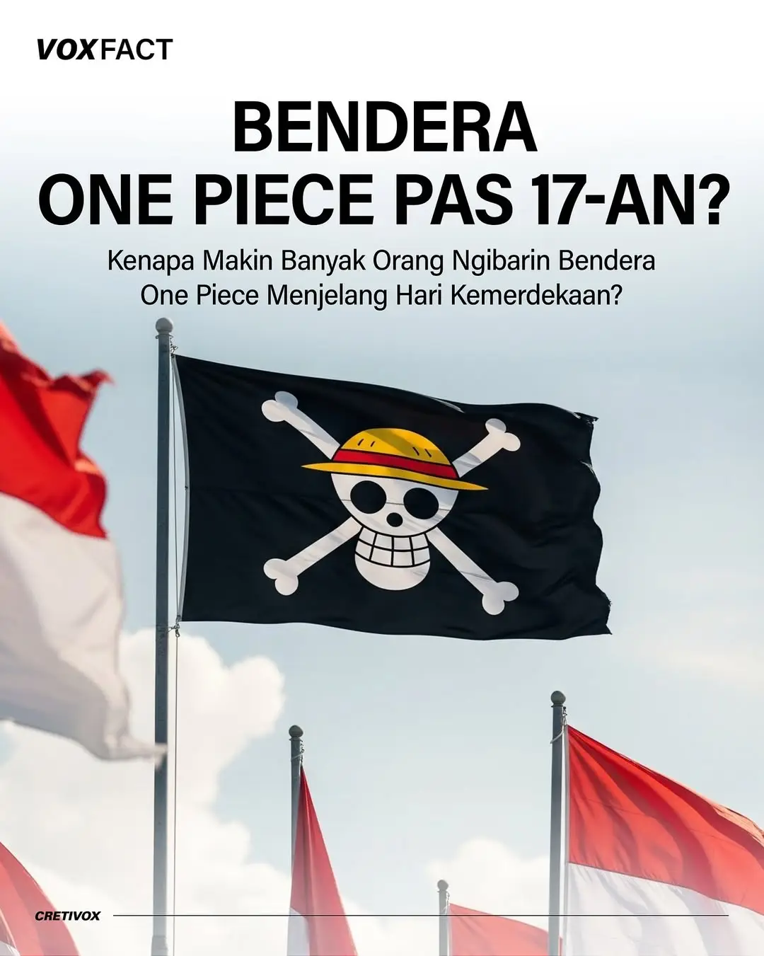 Menjelang perayaan Hari Kemerdekaan, kemunculan bendera Bajak Laut Topi Jerami dari serial One Piece menarik perhatian publik. Dianggap sebagian sebagai bentuk ekspresi kreatif penggemar, simbol ini juga ditafsirkan oleh sebagian lainnya sebagai bentuk refleksi atau kritik terhadap situasi sosial. Fenomena ini menunjukkan bagaimana budaya pop dapat menjadi medium baru dalam menyuarakan pemikiran, terutama di kalangan generasi muda. Menurut lo gimana? SC : Cretivox #cretivox #onepiece #17agustus #indonesia #harikemeredekaan #faktaunik #faktamenarik #fyp #trending #viral #foryoupage 