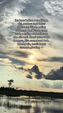 Nggak glowing dulu gapapa, yang penting lagi fokus ngerawat anugerah kecil yang butuh sepenuh hati. Gaya bisa balik, tapi momen ini nggak akan keulang.#fy #fyp #newmom #xbcyza #fypforyou 