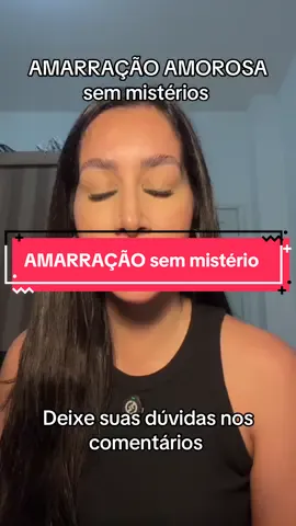 AMARRAÇÃO sem mistério #espiritualidade #pombagira #umbanda #trabalhospirituais #amarraçãoamorosa #exu #foryou #obsessaoamorosa #trazereledevolta 