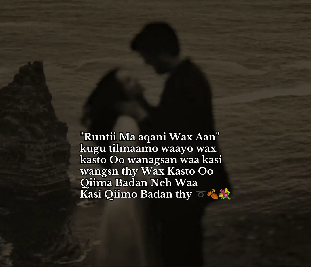 Gacaliso, waxaad tahay iftiinka noloshayda oo dhan, waa adigaa nuurka maankayga ka dhex ifaya, waa adigaa farxadda qalbigayga ka buuxda, markaad il iga qosliso, dunidu waxay ila muuqataa mid qurux badan, runtii, adigaa sabab u ah in aan rajo yeesho mar kasta, adigaa ah naf ka mid ah nafahayga, waana kugu filanahay, haddaan adiga helo, waayo jacaylka aan kuu qabo ma aha mid ciyaar ah, waa mid daacad ah, xasilloon, oo aan dhammaanayn. Adigoon garan, waxaad iga dhigtay qof riyihiisa nool, gacaliso, waxaad tahay sababta aan u dhoolla cadeeyo, iyo qofka aan rabo noloshayda inteeda kale in aan la wadaago. 💕#fyp #fyyyyyyyyyyyyyyyy #jawi_bila🌊❤️🌴 