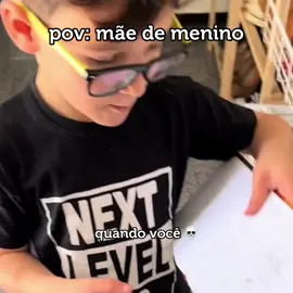 pov: mãe de menino #maedemenino #maternidade #mae #filho #criancas 