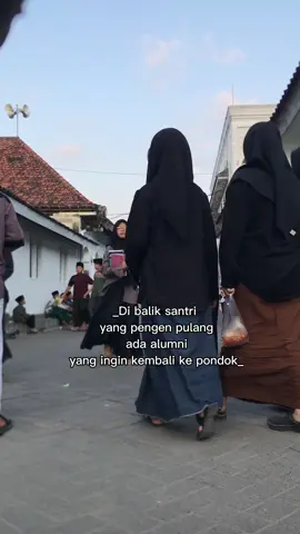 Bukan begitu para alumni pondok?