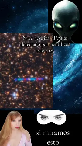 si miramos esto|  Nave nodriza 3I/Atlas detectada por científicos este 2025. Un borrador del artículo científico, publicado este martes, declara que el objeto 31/ATLAS podría tratarse de tecnología extraterrestre y atacar nuestro planeta por sorpresa.  La hipótesis más probable, con diferencia, es que 3I/ATLAS sea un objeto interestelar de origen completamente natural, muy probablemente un cometa, tal y como ha informado Mirror. Los autores esperan con interés los datos astronómicos que puedan confirmar este escenario. Según los investigadores, la trayectoria orbital del objeto podría permitir que una nave se aproximara a la Tierra sin ser detectada. El informe señala que, al acercarse al Sol a finales de noviembre, el objeto quedaría oculto desde la perspectiva terrestre. #curiosidades #breakingnews #news #ovnis  #3IATLAS #ufoキャッチャー #noticiasdeultimomomento #universe #paranormal 