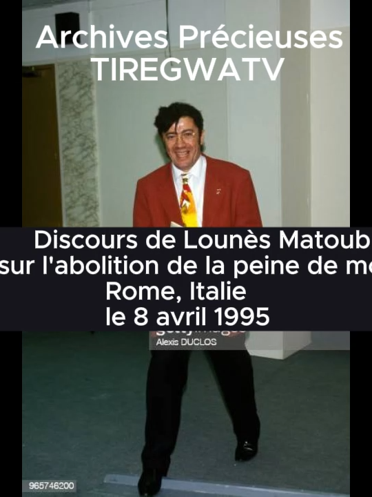 Discours de Lounès Matoub sur l'abolition de la peine de mort à Rome, le 8 avril 1995 Archives ¨Précieuses  Réalisation ; Djams G#literature #musiquekabyle #poesie