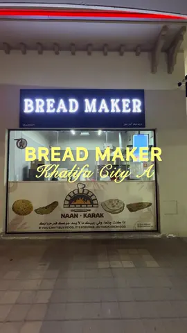 Bread Maker - Khalifa City A  #abudhabi #abudhabifood #trending #hiddengems #fyp #ابوظبي #abudhabifoodies #tiktok #SmallBusiness 