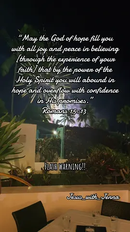 Romans 15: 13 #romans #hallelujah #trustgod #jesuslovesyou #bibleverse 
