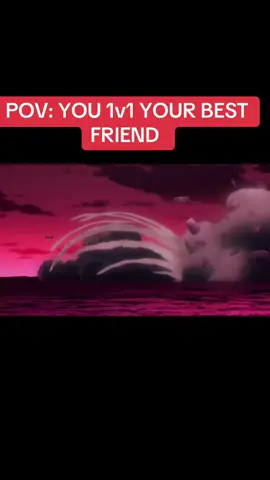 POV: YOU 1v1 YOUR BEST FRIEND  #anime #animefight #anime #fyp #foryou #animeedit #animefyp #animeedit 