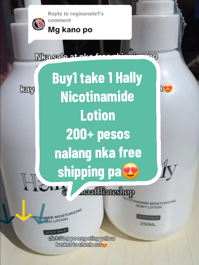 Replying to @reginanate1 nka sale ang ating hally lotion ngayon 200+ pesos nalang nka free shipping pa #hallylotion #hallynicotinamidelotion #koreanlotion #lotion #lotionwhitening #lotionviral 