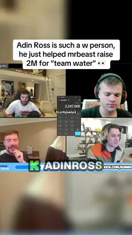 Adin Ross is such a w person, he just helped mrbeast raise 2M to “team water” 👀 #adinross #mrbeast 