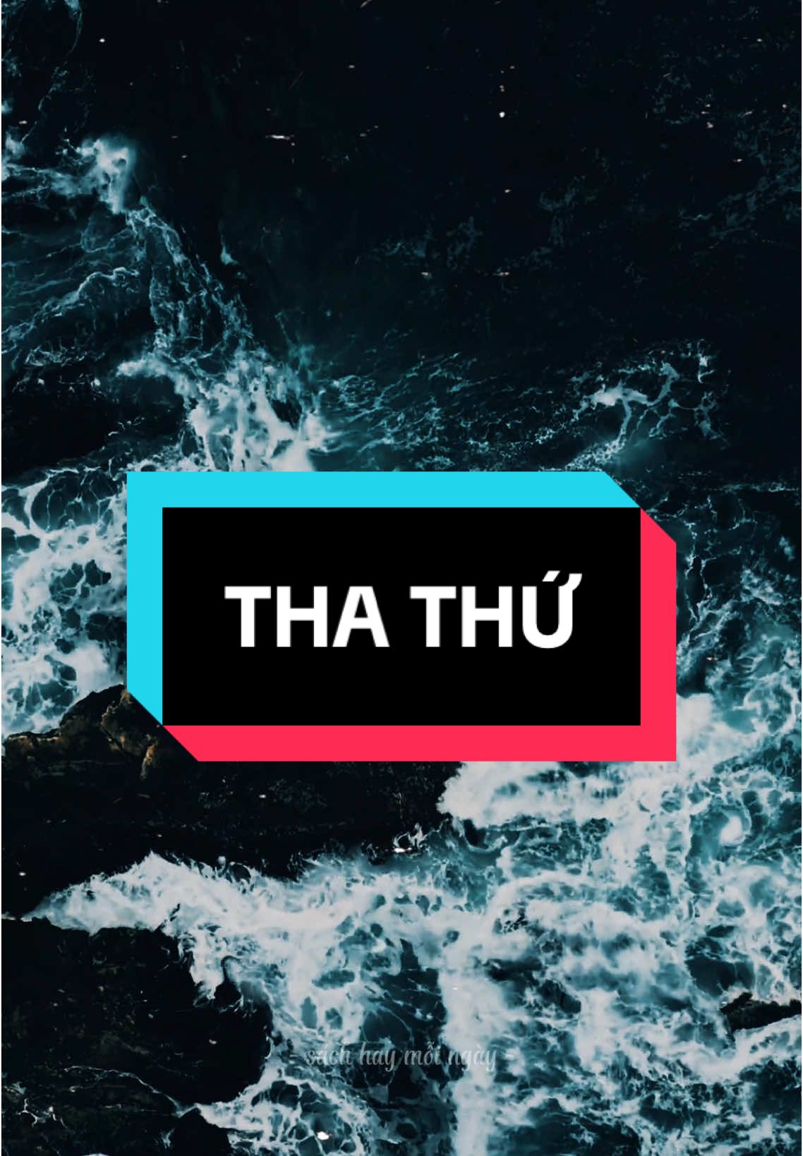 Tha thứ cho người khác, chính là cách buông tha cho chính mình #sachhaymoingay3 #sachhay #BookTok #thathu #chualanh #suyngam  