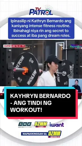 #kathrynbernardo #workout #starpatrol #mjfelipe #tvpatrol #tvp #abscbnnews