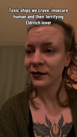 #ship #monsterlover #monsteromance #eldritch #eldritchhorror #horror #skit #pov 