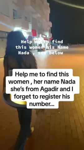 I forget to register his number , his name Nada she 19 yo and she work in an hotel I just meet her yesterday…  #nada #agadir #agadirplage #retrouvaille 