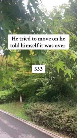 He tried to move on he told himself it was over 