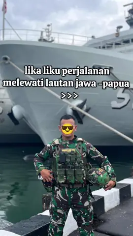 likaliku#tniindonesia🇮🇩 #fypシ゚viral #viral #masukberandafyp #satgaspapua #berlayar 