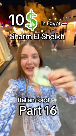 Zelensky in Egypt?😱 10$ in Egypt 🇪🇬  Part 16  Sharm El Sheikh  Italian food  @gigipescheria 