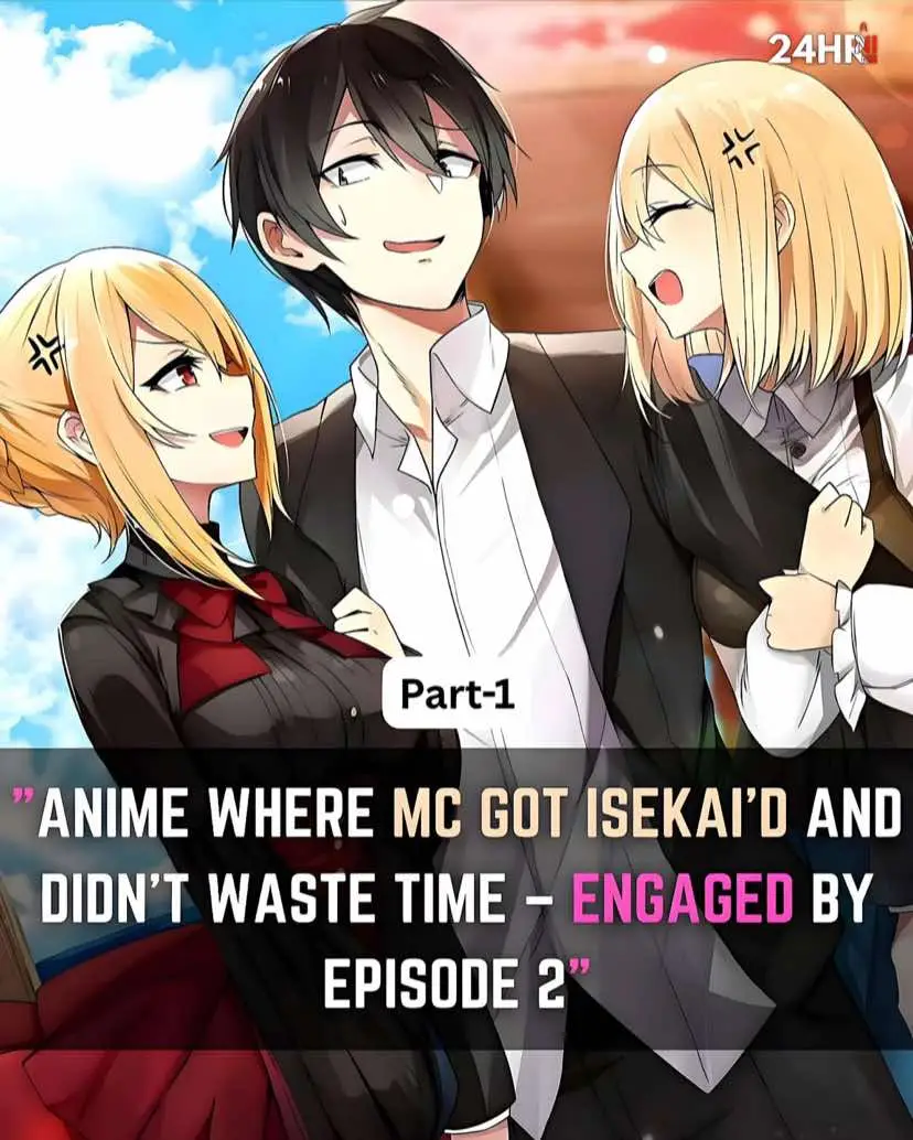Isekai Anime where the Mc got engaged #anime #fyp #animedyd #animeedit #animefan #viral #animefyp #animelover #animerecommendations 