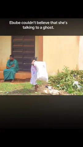 Ebube couldn’t believe that she’s talking to a ghost.#fypシ゚ #treasurejthomas #nollywoodmovies 