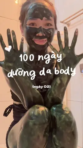 Hành trình 100 ngày chăm sóc dưỡng trắng da body | ngày 2: ủ bột tảo xoắn #100ngaythaydoibanthan #xuhuong #duongdabody #duongtrangda 