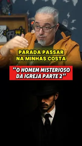O homem misterioso da igreja parte 2. #historias #paranormal #sobrenatural #terror #teoria #misterios #foryoupage 