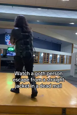 #straightjacket #mall #escape #talent #goth #mallgoth 