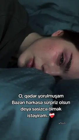 #yorulmuşamhəyat🥀🥀 