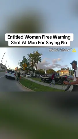 Entitled Woman Fires Warning Shot At Man For Saying No #police 