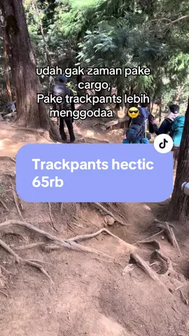 Trackpants hectic cuma 65ribuan aja udah bikin kamu terlihat kece pas summit #celanagunung #trackpants #trackpantsmurah #celanagunungmurah #pendakigunung #pendakipemula #pendakifomo #outfitinspo #outfitnaikgunung #masukfyp 