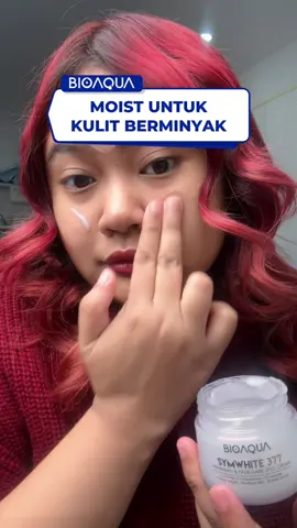 Finally nemu moisturizer untuk kulit berminyak yang bikin kulit cerah dan glowing!😍🫶🏻 #BIOAQUA #moisturizer #oilyskin 