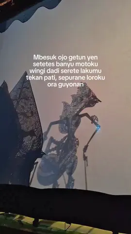 Sak tetes e Eluh ku bakal nyereti Laku mu #loroati #wayangkulit #katakata #jawapride #katakatajawa #status 