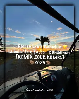 [Djekso Lrb x Kamélon - la belette x bouss - pansement [REMIX ZOUK KOMPA] Z0Z5] #newcal #fyp #sunsetmoindou #edit #djexolrb🔊🎶 #kompa #shatta 