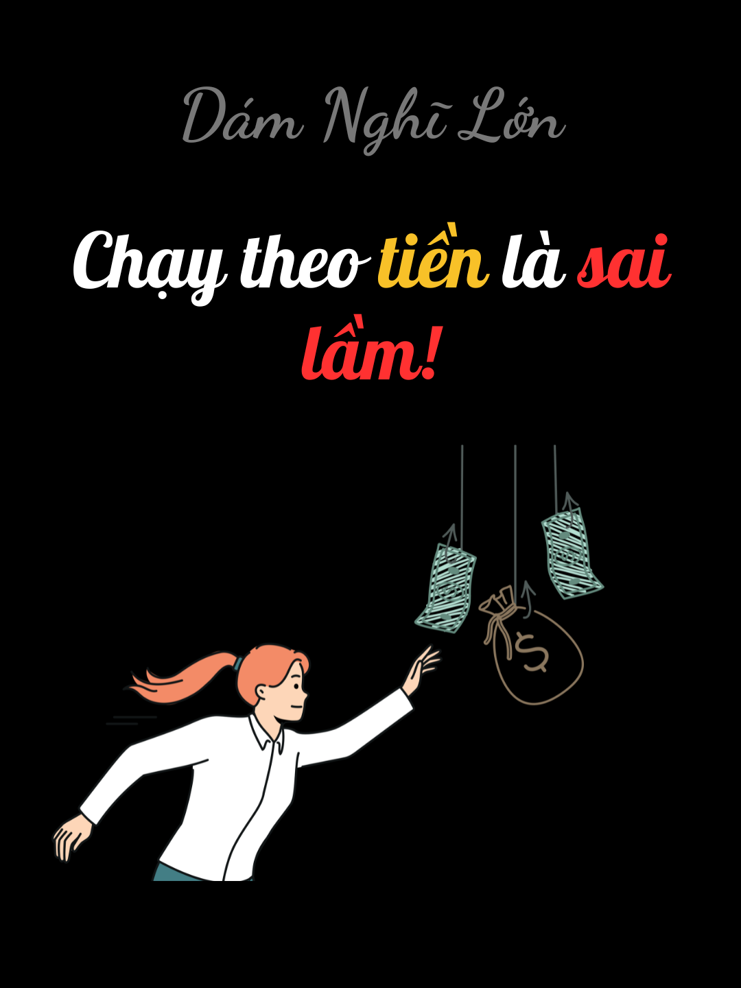 Bạn càng đuổi theo tiền, nó càng chạy xa. #damnghilon #phattrienbanthan #tuduykinhdoanh #tuduylamgiau #kiemtienthongminh #bienmoithuthanhtien