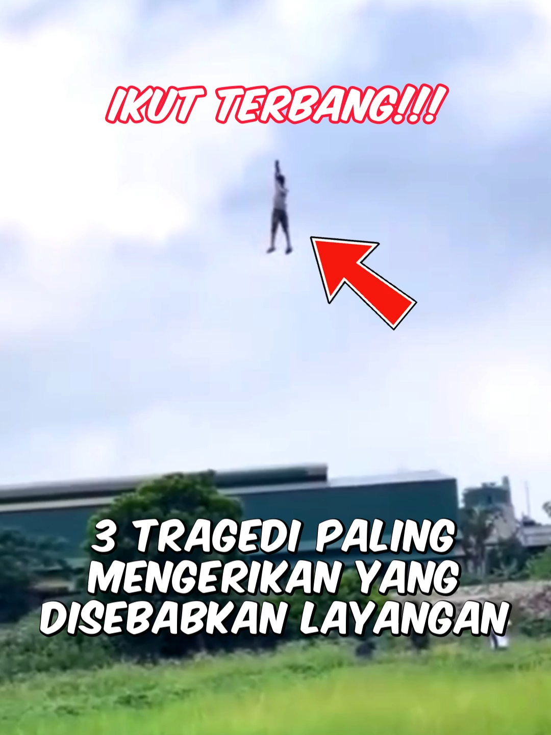 3 TRAGEDI PALING MENGERIKAN YANG DISEBABKAN LAYANGAN#layangan #layanglayang #layanganputus