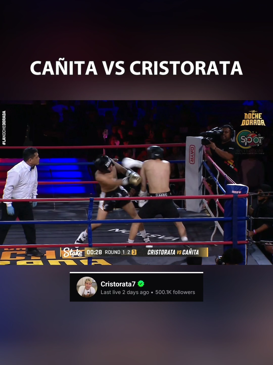 Cristorata VS cañita  🥊🏆 Ganador: CAÑITA #cañita #teamchoclito #teamchoclito🌽🌽 #cristoratavideos #lanochedorada  #ultimominuto #spotnoticias #noticiastiktok #ultimanoticia #foryou #boxing🥊 #box #cristorata7 #cristorata7clips 