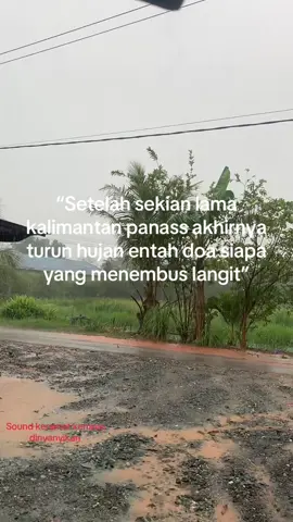 #kalimantanselatan #panas #kemarau #turun#hujanderas 