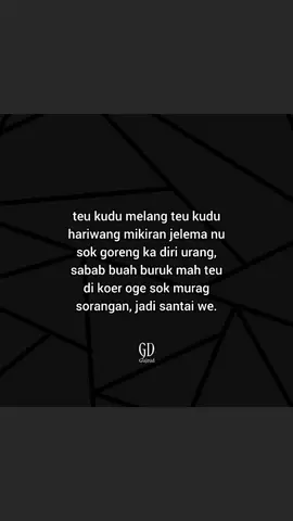 #kumpulanquotessunda #quotessundalucu #qutesstorysundaforyoufage #quotessundanihboss #sorotan #fyp #sunda #sundavibes #fypシ #katasunda #quotessundaforyoupage #sundakatakata🍁 #quotessunda 