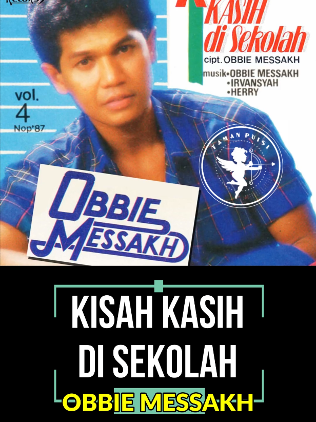 Obbie Messakh - Kisah Kasih Di Sekolah #tamanpuisi #liriklagu #obbiemessakh #kisahkasihdisekolah #musik #lagu 