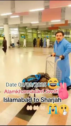 ###Islamabad to Sharjah##fypシ #fypシ #plzzz_saport_me #please #fypシ゚viral🖤tiktok ##trending #1millionaudition #✈️✈️✈️✈️✈️✈️✈️✈️✈️✈️ #musfar_janan😢😢