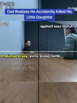 Dad Realizes He Accidently Killed His Little Daughter #cops #copsoftiktok 