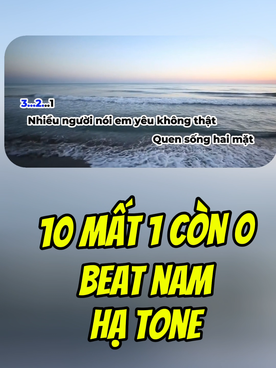 Trả lời @thuanpro1701 karaoke 10 mất 1 còn 0 tone nam. bản hạ tone dễ hát #karaoke #10mat1con0 #karaoketainha #xuhướng #tonenu 