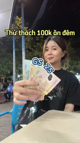 Thử thách 100k ăn đêm tại GS25 #xuhuongtiktok #ancungtiktok 