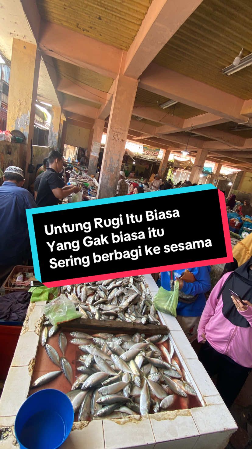 Untung Rugi Itu Biasa, Yang gak Rugi itu sering Berbagi sesama  #pasar #pasarbahagia #tanjungbalai #fyp #fyppppppppppppppppppppppp 
