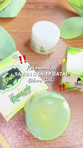 Gatal-gatal? Lawan pakai duo andalan ini! 💚 Sabun + salep bidara sirih = kulit adem, bebas garuk #AntiGatal #BidaraSirih #FYP #SkincareAlami 