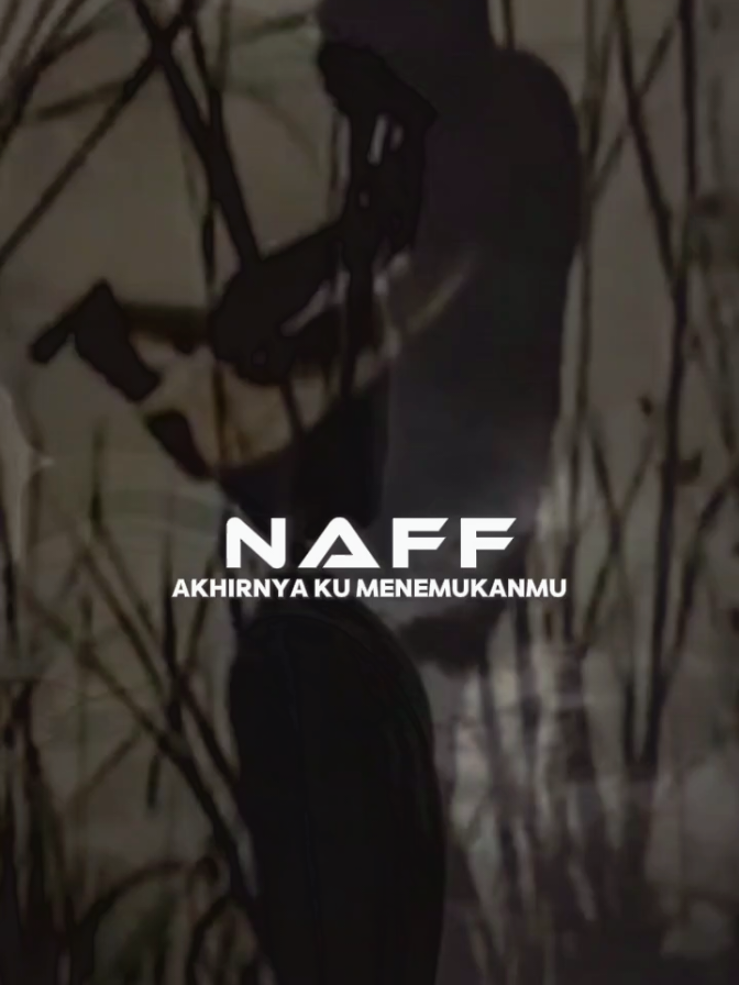 Akhirnya Ku Menemukanmu #fyp #naff #akhirnyakumenemukanmu #CapCut #masukberandafyp 