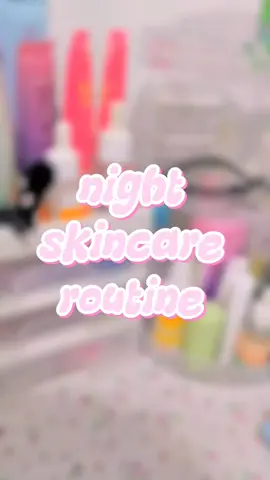 night skincare routine #fypage #xybca #fypp 