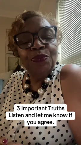 3 important truths. I’m trying to live by them. Do you agree with me? #important #truths #3 #speak #inspiration #relationships #fyp #foryou #foryoupage 