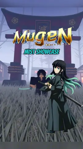 New codes : MISTUPDATE SORRY4DELAY BIGCODE #fyp #robloxgames #mugen #demonslayer #tokito #showcase #update 