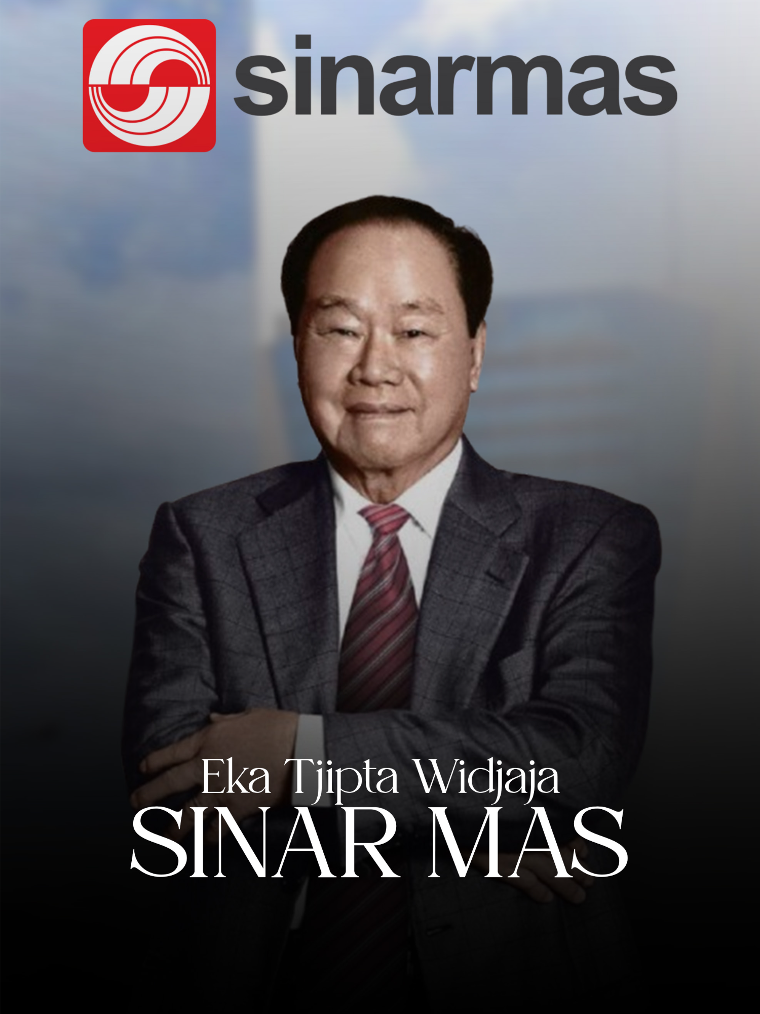 Kisah Inspiratif Eka Tjipta Widjaja - PT SINARMAS #sinarmas #kisahnyata #kisahinspiratif #kisahsukses #sinarmas_group