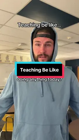 Teaching be like…  #backtoschool #teach #teacher #teaching #teachersoftiktok #teacherfyp